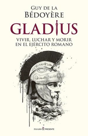 GLADIUS | 9788412288810 | DE LA BÉDOYÈRE GUY | Llibreria La Gralla | Llibreria online de Granollers
