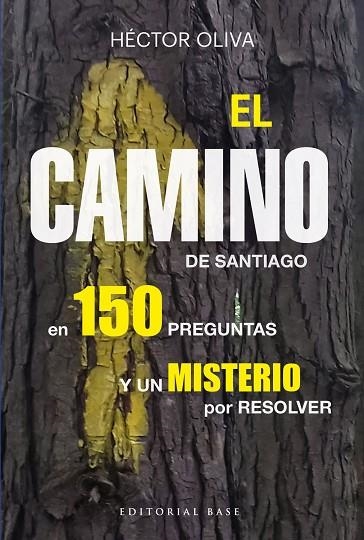CAMINO DE SANTIAGO EN 150 PREGUNTAS, EL | 9788417760991 | OLIVA CAMPS, HÉCTOR | Llibreria La Gralla | Llibreria online de Granollers