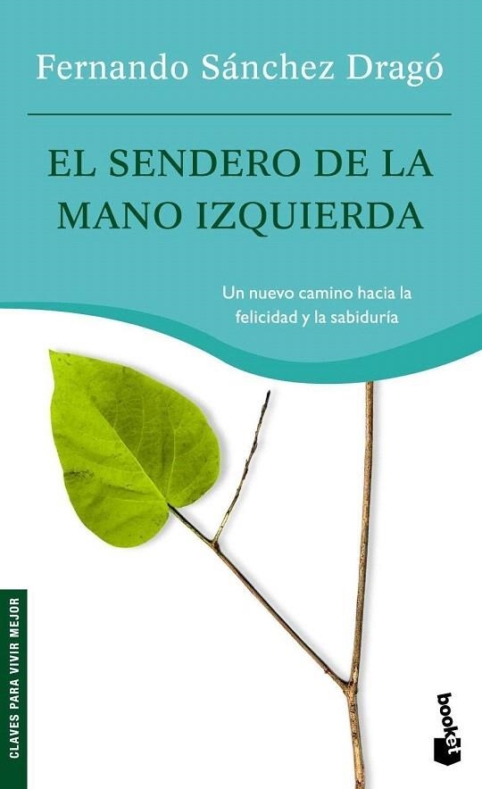 SENDERO DE LA MANO IZQUIERDA (BOOKET 4029) | 9788427034877 | SANCHEZ DRAGO, FERNANDO | Llibreria La Gralla | Llibreria online de Granollers