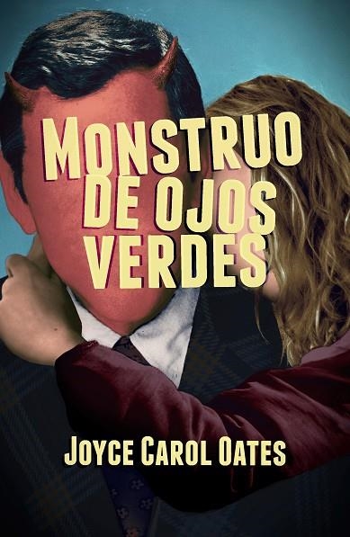 MONSTRUO DE OJOS VERDES | 9788491074502 | OATES, JOYCE CAROL | Llibreria La Gralla | Llibreria online de Granollers