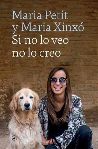 SI NO LO VEO NO LO CREO | 9788418059704 | PETIT, MARIA/XINXÓ, MARIA | Llibreria La Gralla | Llibreria online de Granollers