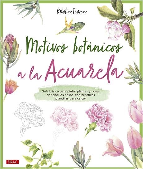 MOTIVOS BOTÁNICOS A LA ACUARELA | 9788498746877 | TESSEN, KRISTIN | Llibreria La Gralla | Llibreria online de Granollers