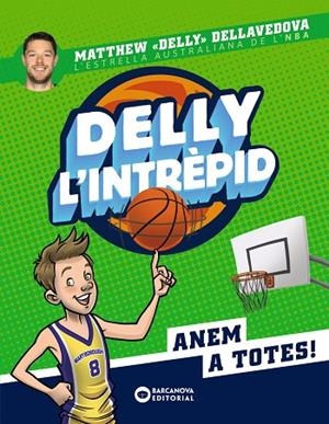 DELLY L'INTRÈPID | 9788448952778 | DELLAVEDOVA, MATTHEW | Llibreria La Gralla | Librería online de Granollers