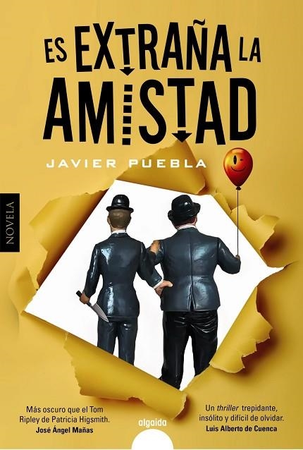 ES EXTRAÑA LA AMISTAD | 9788491895022 | PUEBLA, JAVIER | Llibreria La Gralla | Llibreria online de Granollers