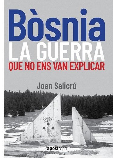 BÒSNIA, LA GUERRA QUE NO ENS VAN EXPLICAR | 9788412254983 | SALICRÚ, JOAN | Llibreria La Gralla | Llibreria online de Granollers