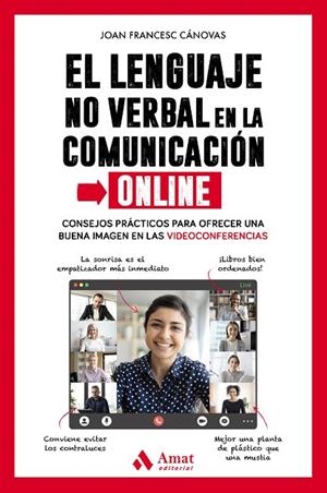 LENGUAJE NO VERBAL EN LA COMUNICACIÓN ONLINE, EL  | 9788418114762 | CÁNOVAS TOMÀS, JOAN FRANCESC | Llibreria La Gralla | Librería online de Granollers