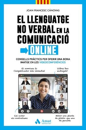 LLENGUATGE NO VERBAL EN LA COMUNICACIÓ ONLINE, EL  | 9788418114908 | CÁNOVAS TOMÀS, JOAN FRANCESC | Llibreria La Gralla | Librería online de Granollers