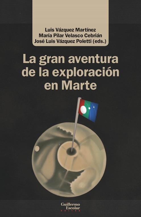 GRAN AVENTURA DE LA EXPLORACIÓN EN MARTE, LA  | 9788418093883 | VVAA | Llibreria La Gralla | Llibreria online de Granollers