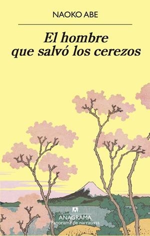 HOMBRE QUE SALVÓ LOS CEREZOS, EL | 9788433980915 | ABE, NAOKO | Llibreria La Gralla | Librería online de Granollers