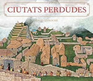 CIUTATS PERDUDES | 9788426147226 | LAROCHE, GILES | Llibreria La Gralla | Llibreria online de Granollers