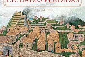 CIUDADES PERDIDAS | 9788426147219 | LAROCHE, GILES | Llibreria La Gralla | Llibreria online de Granollers