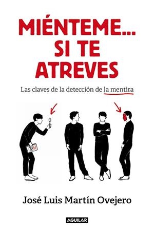 MIÉNTEME... SI TE ATREVES | 9788403522008 | MARTÍN OVEJERO, JOSÉ LUIS | Llibreria La Gralla | Librería online de Granollers
