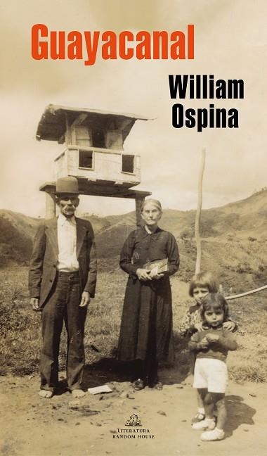 GUAYACANAL | 9788439736998 | OSPINA, WILLIAM | Llibreria La Gralla | Librería online de Granollers