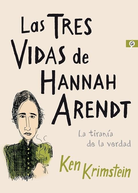 TRES VIDAS DE HANNAH ARENDT, LAS | 9788416131617 | KRIMSTEIN, KEN | Llibreria La Gralla | Librería online de Granollers