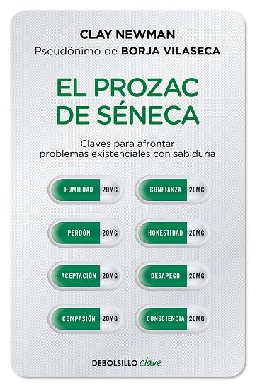 PROZAC DE SÉNECA, EL (BOLSILLO) | 9788466357432 | NEWMAN (PSEUDÓNIMO DE BORJA VILASECA), CLAY | Llibreria La Gralla | Llibreria online de Granollers
