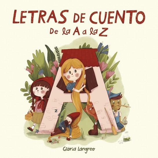 LETRAS DE CUENTO. DE LA A A LA Z | 9788448857622 | LANGREO, GLÒRIA | Llibreria La Gralla | Llibreria online de Granollers