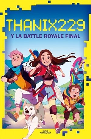 THANIX229 Y LA BATTLE ROYALE FINAL | 9788420456638 | SANTANA, TANIA | Llibreria La Gralla | Librería online de Granollers