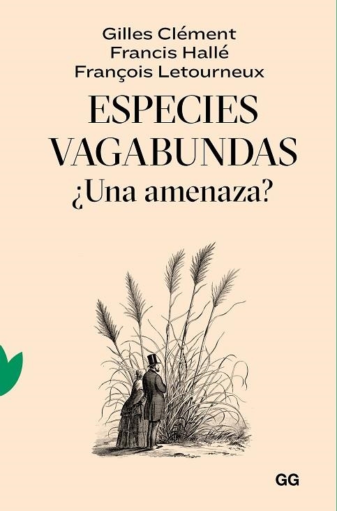 ESPECIES VAGABUNDAS | 9788425233319 | CLÉMENT, GILLES/HALLÉ, FRANCIS/LETOURNEUX, FRANÇOIS | Llibreria La Gralla | Llibreria online de Granollers