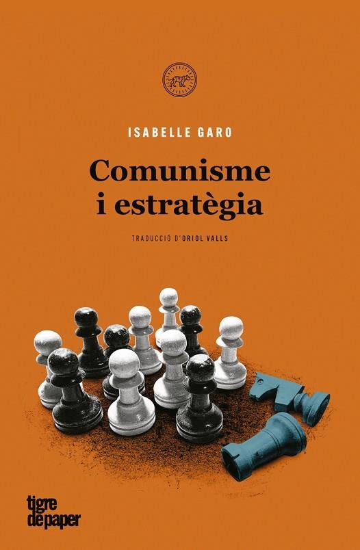 COMUNISME I ESTRATÈGIA | 9788418705045 | GARO ISABELLE | Llibreria La Gralla | Llibreria online de Granollers