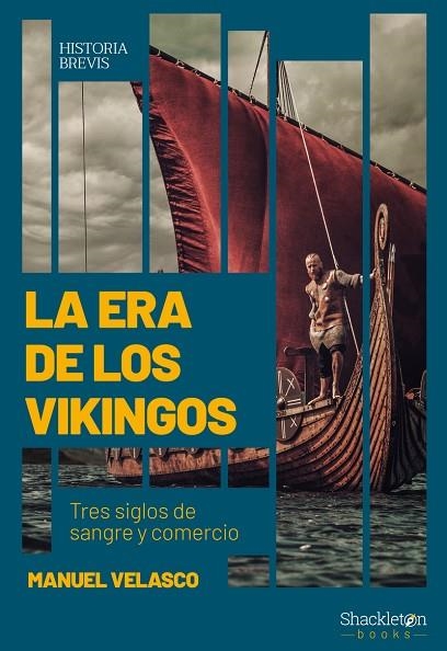 ERA DE LOS VIKINGOS, LA | 9788413610238 | VELASCO LAGUNA MANUEL | Llibreria La Gralla | Llibreria online de Granollers