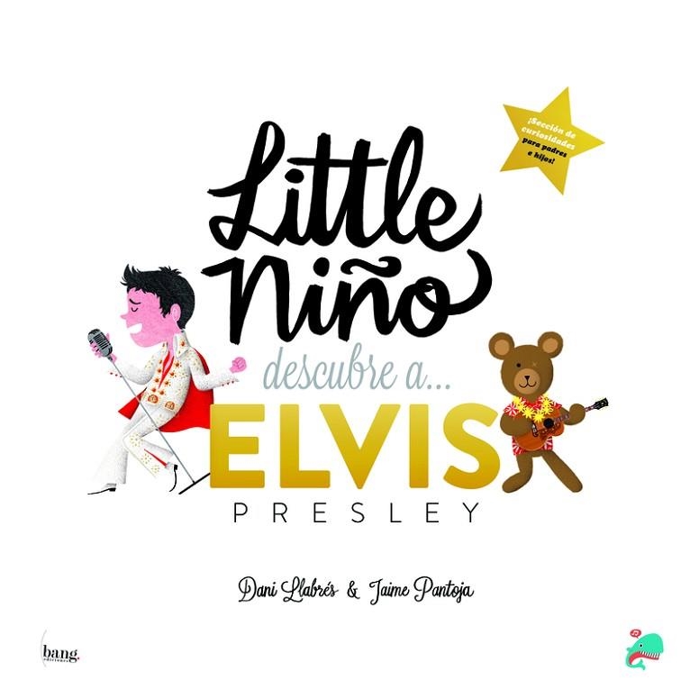 LITTLE NIÑO DESCUBRE A ELVIS | 9788418101151 | LLABRÉS DANI / PANTOJA JAIME | Llibreria La Gralla | Llibreria online de Granollers