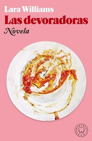 DEVORADORAS, LAS | 9788418733017 | WILLIAMS, LARA | Llibreria La Gralla | Llibreria online de Granollers