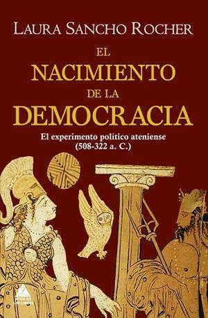 NACIMIENTO DE LA DEMOCRACIA, EL | 9788418217333 | SANCHO ROCHER, LAURA | Llibreria La Gralla | Llibreria online de Granollers