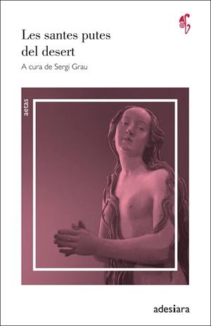 SANTES PUTES DEL DESERT, LES | 9788416948642 | VARIOS AUTORES | Llibreria La Gralla | Librería online de Granollers