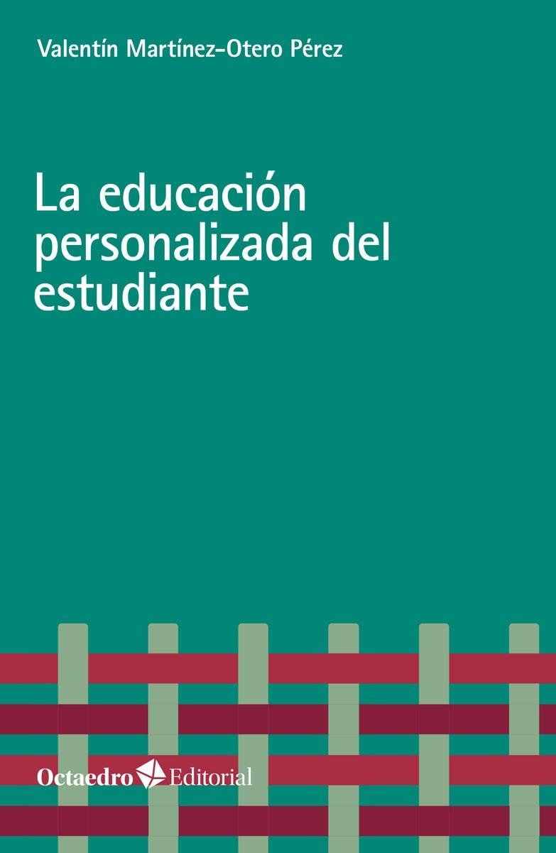 EDUCACIÓN PERSONALIZADA DEL ESTUDIANTE, LA | 9788418615832 | MARTÍNEZ-OTERO PÉREZ, VALENTÍN | Llibreria La Gralla | Librería online de Granollers