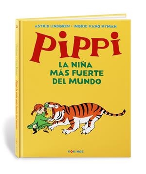 PIPPI LA NIÑA MÁS FUERTE DEL MUNDO | 9788417742362 | LINDGREN, ASTRID/ULLA LJUNGSTRÖM, ULLA | Llibreria La Gralla | Llibreria online de Granollers