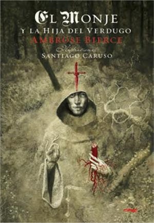 MONJE Y LA HIJA DEL VERDUGO, EL | 9788412314328 | BIERCE, AMBROSE | Llibreria La Gralla | Librería online de Granollers