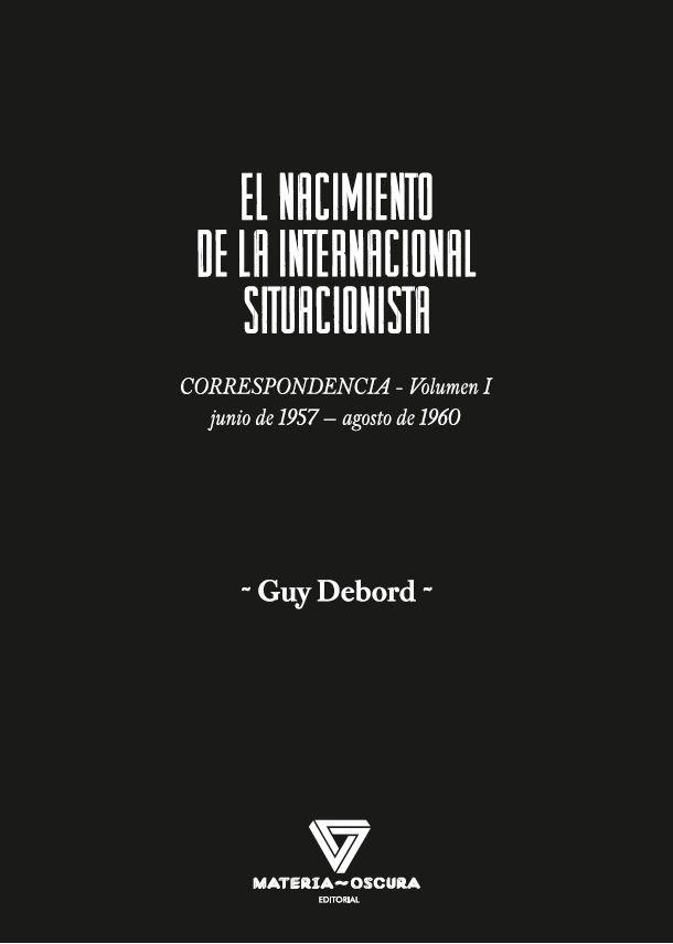 NACIMIENTO DE LA INTERNACIONAL SITUACIONISTA, EL | 9788494980565 | DEBORD, GUY | Llibreria La Gralla | Llibreria online de Granollers