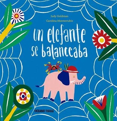 ELEFANTE SE BALANCEABA, UN | 9786075573083 | GOLDMAN, JUDY / MONTERRUBIO, CAROLINA | Llibreria La Gralla | Llibreria online de Granollers