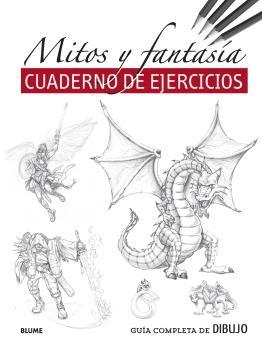GUÍA COMPLETA DE DIBUJO. MITOS Y FANTASÍA (EJERCICIOS) | 9788418459481 | VARIOS AUTORES | Llibreria La Gralla | Llibreria online de Granollers