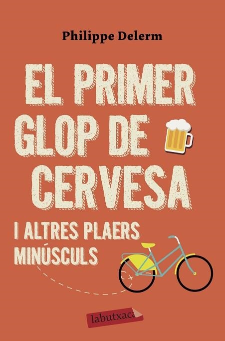 PRIMER GLOP DE CERVESA, EL (BUTXACA) | 9788417423575 | DELERM, PHILIPPE | Llibreria La Gralla | Llibreria online de Granollers