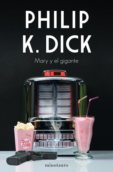 MARY Y EL GIGANTE | 9788445008645 | DICK, PHILIP K. | Llibreria La Gralla | Librería online de Granollers