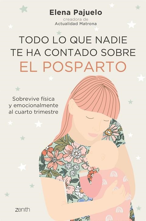TODO LO QUE NADIE TE HA CONTADO SOBRE EL POSPARTO | 9788408241461 | PAJUELO, ELENA | Llibreria La Gralla | Librería online de Granollers