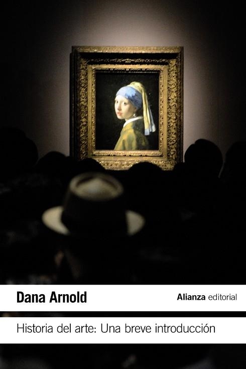 HISTORIA DEL ARTE: UNA BREVE INTRODUCCIÓN (BOLSILLO) | 9788413623481 | ARNOLD, DANA | Llibreria La Gralla | Librería online de Granollers