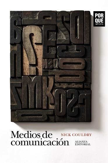 MEDIOS DE COMUNICACIÓN: ¿POR QUÉ IMPORTAN? (BOLSILLO) | 9788413623511 | COULDRY, NICK | Llibreria La Gralla | Llibreria online de Granollers