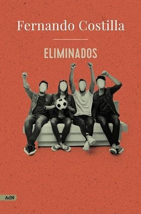 ELIMINADOS (ADN) | 9788413622316 | COSTILLA, FERNANDO | Llibreria La Gralla | Llibreria online de Granollers