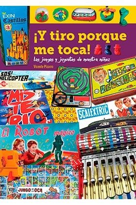 Y TIRO PORQUE ME TOCA  | 9788418320347 | PIZARRO,VICENTE | Llibreria La Gralla | Librería online de Granollers