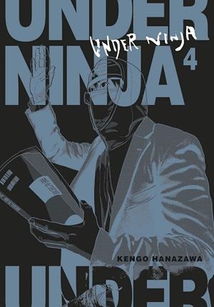UNDER NINJA 4 | 9788467945294 | KENGO HANAZAWA | Llibreria La Gralla | Librería online de Granollers
