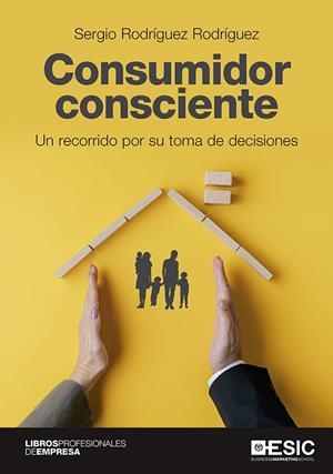 CONSUMIDOR CONSCIENTE | 9788418415739 | RODRÍGUEZ RODRÍGUEZ, SERGIO | Llibreria La Gralla | Librería online de Granollers