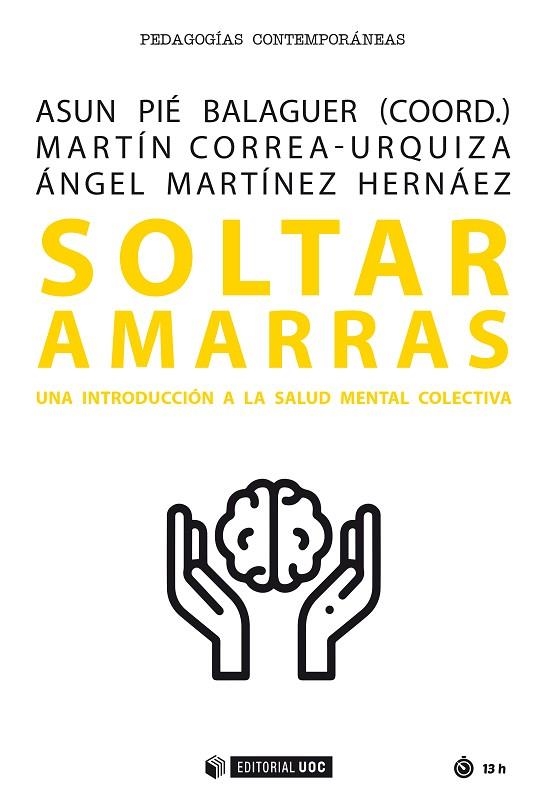 SOLTAR AMARRAS | 9788491808107 | CORREA-URQUIZA, MARTÍN/MARTÍNEZ HERNÁEZ, ÁNGEL | Llibreria La Gralla | Llibreria online de Granollers