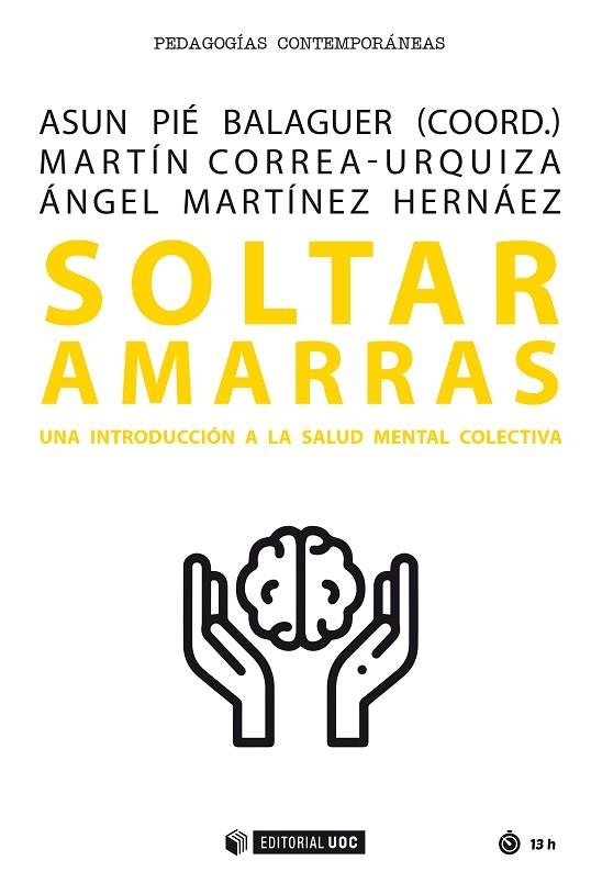 SOLTAR AMARRAS | 9788491808107 | CORREA-URQUIZA, MARTÍN/MARTÍNEZ HERNÁEZ, ÁNGEL | Llibreria La Gralla | Librería online de Granollers