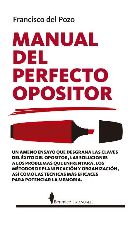 MANUAL DEL PERFECTO OPOSITOR | 9788418346477 | FRANCISCO DEL POZO | Llibreria La Gralla | Llibreria online de Granollers