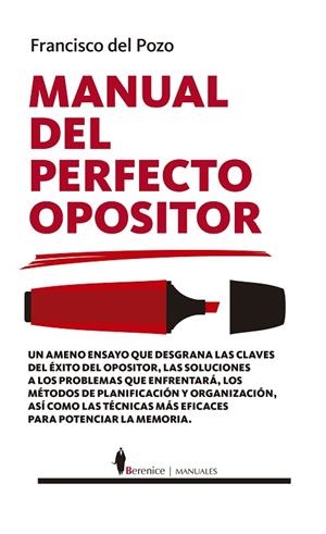 MANUAL DEL PERFECTO OPOSITOR | 9788418346477 | FRANCISCO DEL POZO | Llibreria La Gralla | Librería online de Granollers