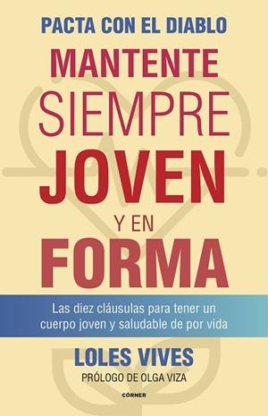 PACTA CON EL DIABLO. MANTENTE SIEMPRE JOVEN Y EN FORMA | 9788412138290 | VIVES, LOLES | Llibreria La Gralla | Librería online de Granollers