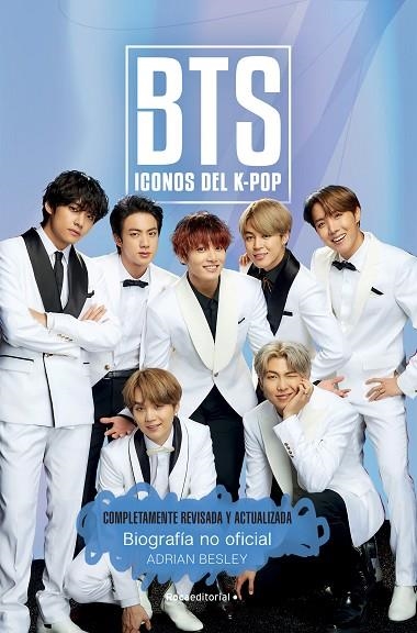 BTS. ICONOS DEL K-POP. EDICIÓN ACTUALIZADA | 9788418557354 | BESLEY, ADRIAN | Llibreria La Gralla | Llibreria online de Granollers