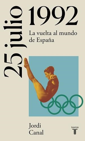 25 DE JULIO DE 1992 | 9788430622757 | CANAL, JORDI | Llibreria La Gralla | Librería online de Granollers